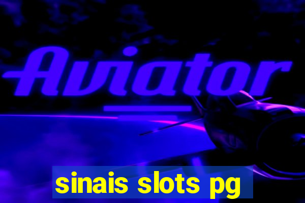 sinais slots pg